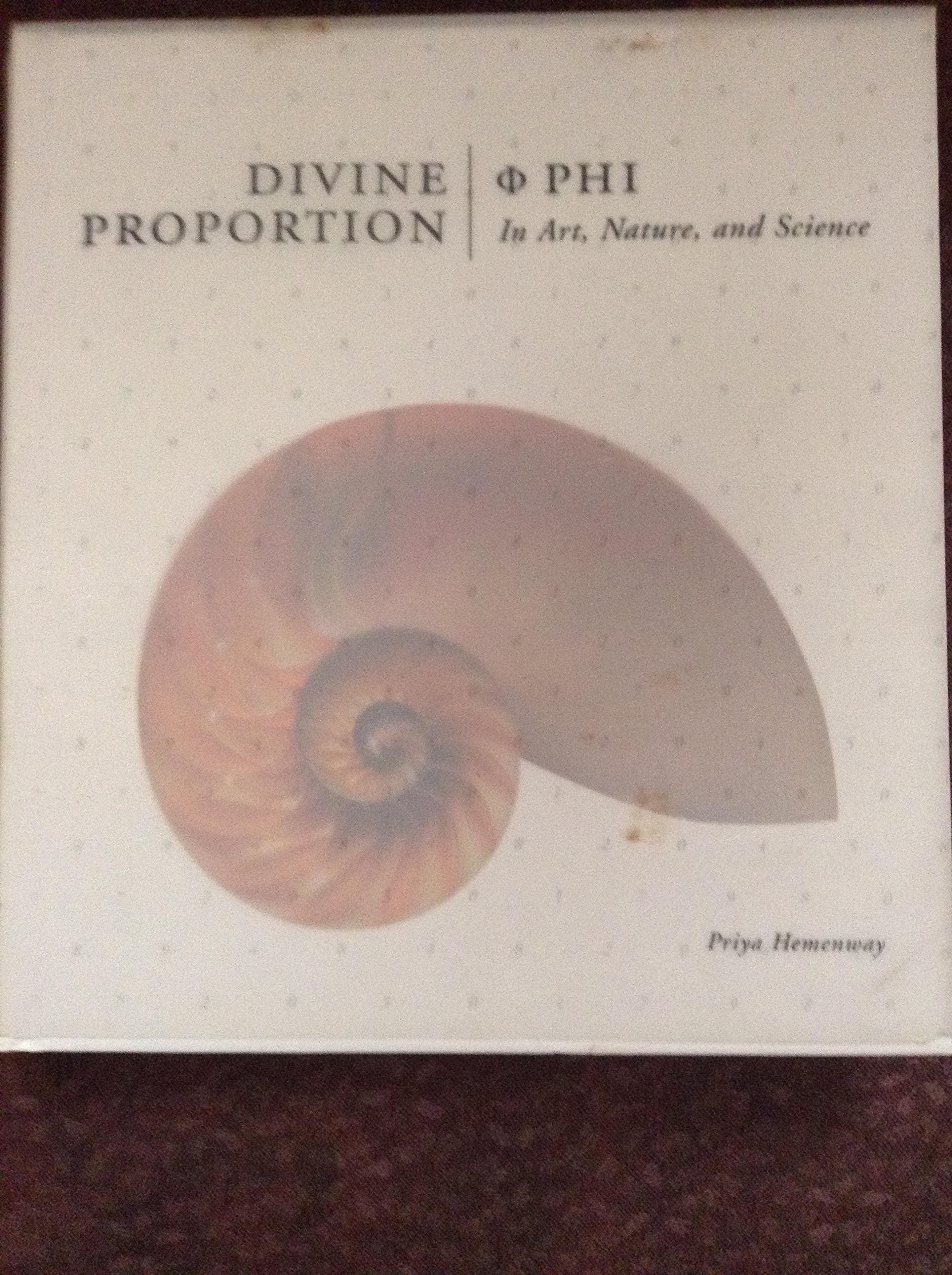 Divine Proportion: Phi In Art, Nature, and Science,New