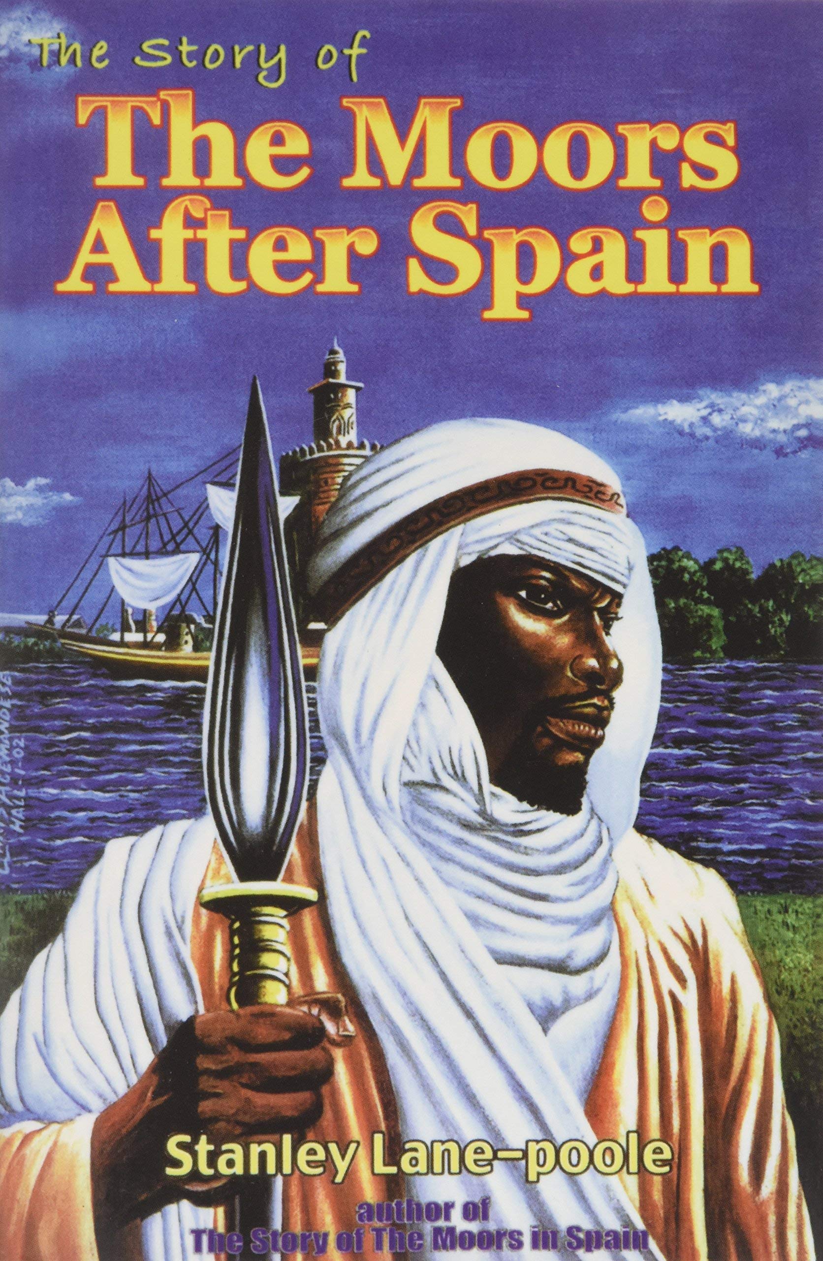 The Story of the Moors After Spain,Used