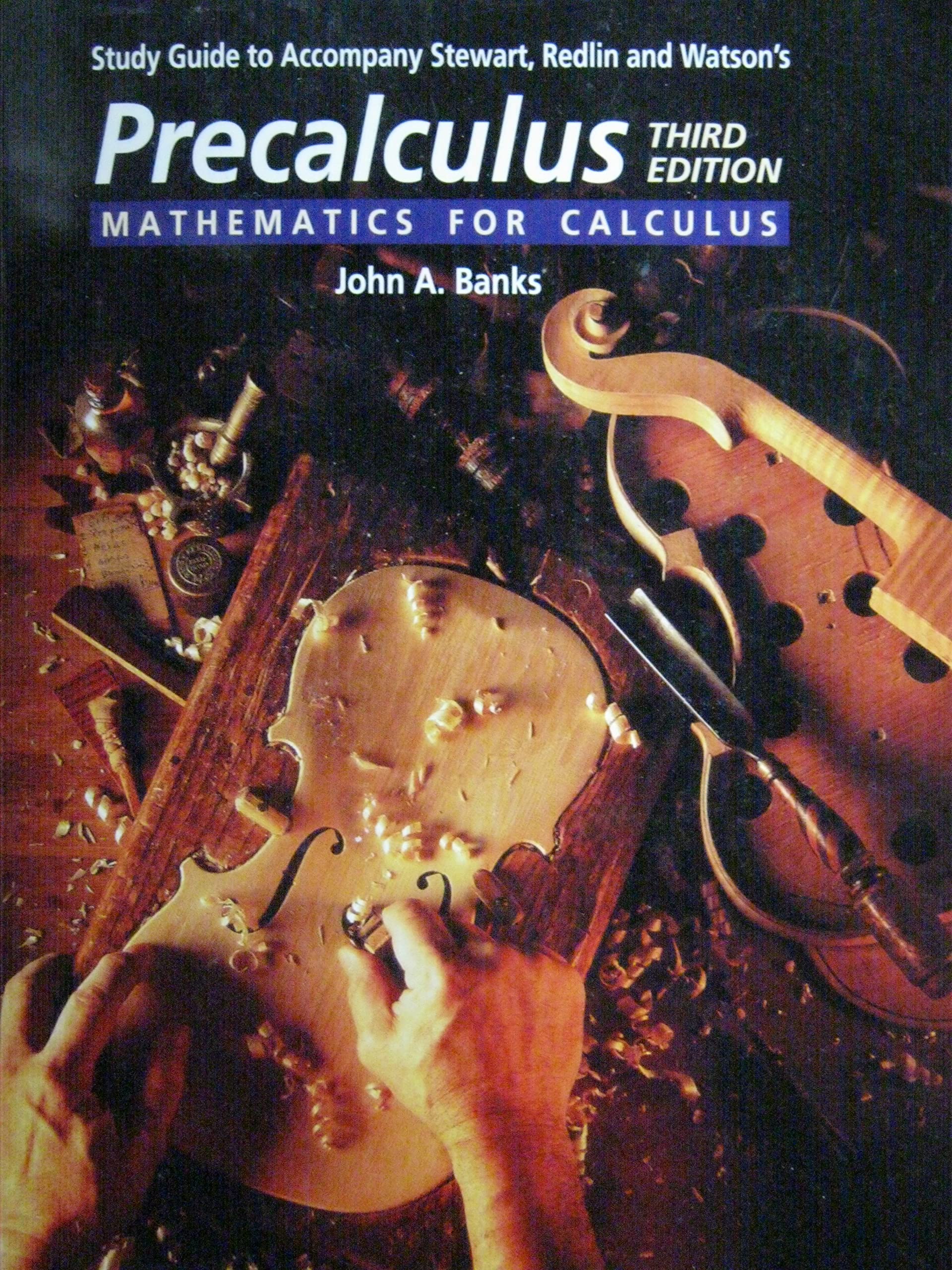 Study Guide for Stewart/Redlin/Watsons Precalculus: Mathematics for Calculus,Used