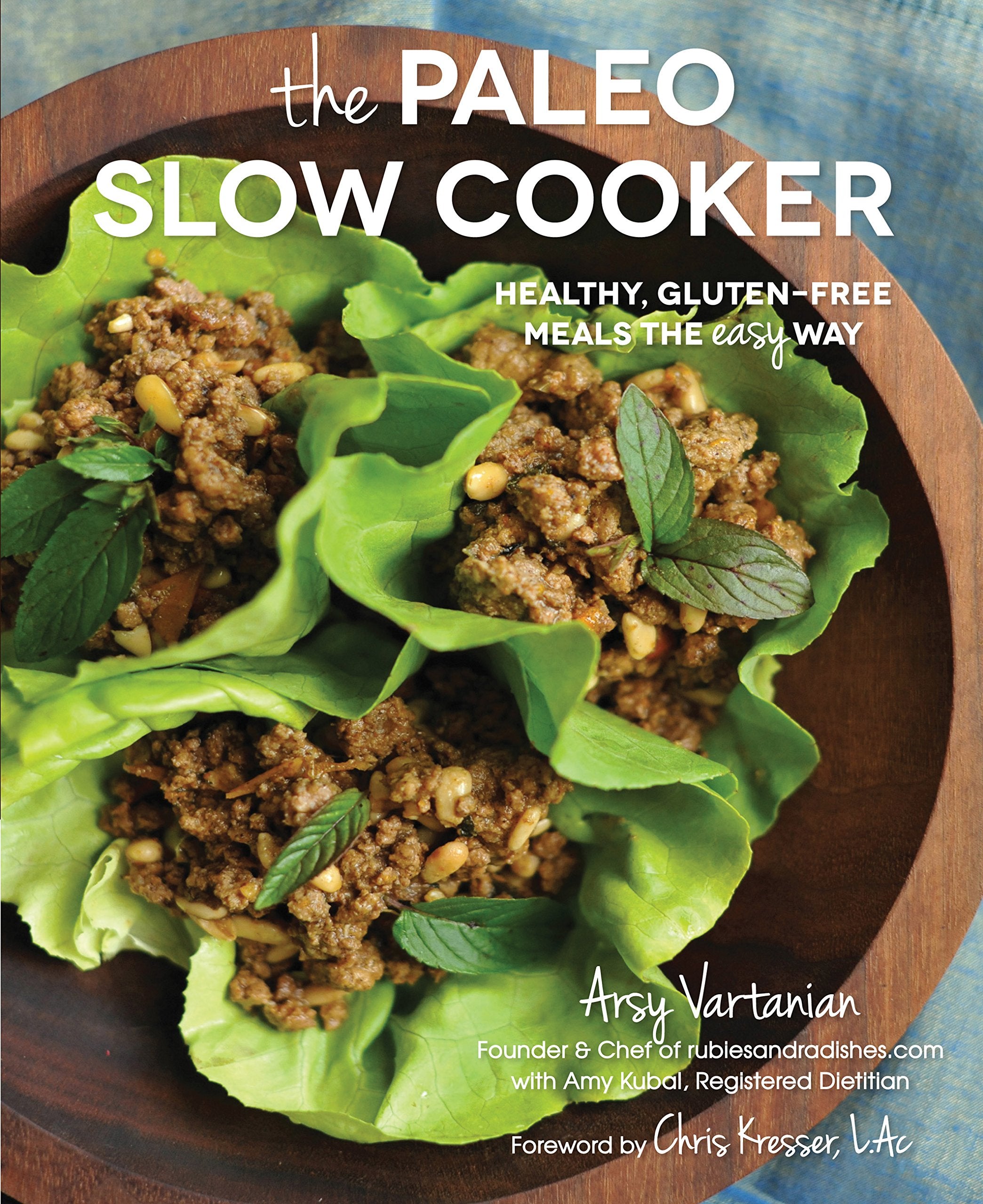The Paleo Slow Cooker: Healthy, Glutenfree Meals The Easy Way