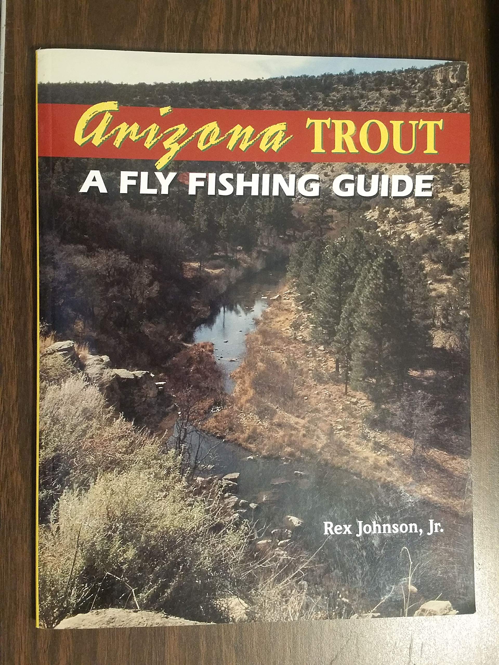 Arizona Trout : A Fly Fishing Guide,Used