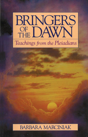 Bringers of the Dawn: Teachings from the Pleiadians,Used