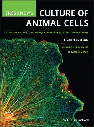 Freshney's Culture of Animal Cells: A Manual of Basic Technique and Specialized Applications,Used