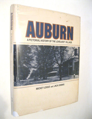 Auburn: A Pictorial History of the Loveliest Village,Used