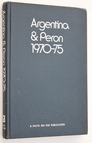 Argentina & Peron, 197075 (A Facts on File publication),Used