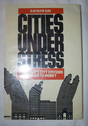 Cities Under Stress: Can Today's City Systems Be Made to Work? (Impact),Used