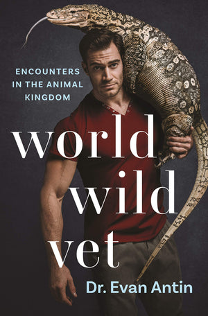 World Wild Vet: Encounters In The Animal Kingdom