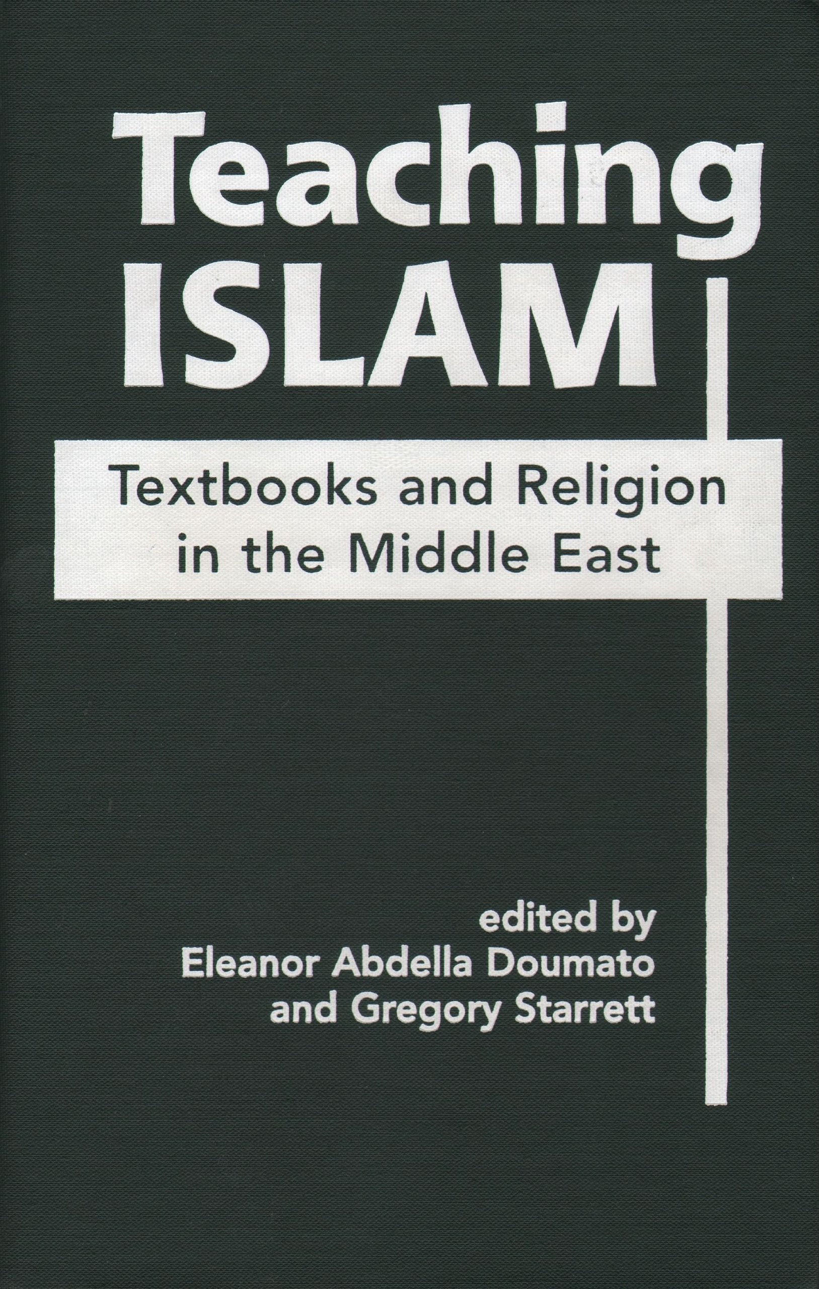 Teaching Islam: Textbooks and Religion in the Middle East,Used