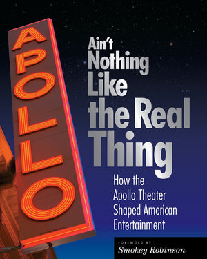 Ain't Nothing Like the Real Thing: The Apollo Theater and American Entertainment,Used
