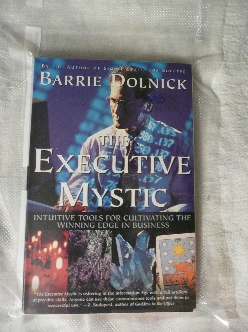 The Executive Mystic: Intuitive Tools For Cultivating The Winning Edge In Business,Used