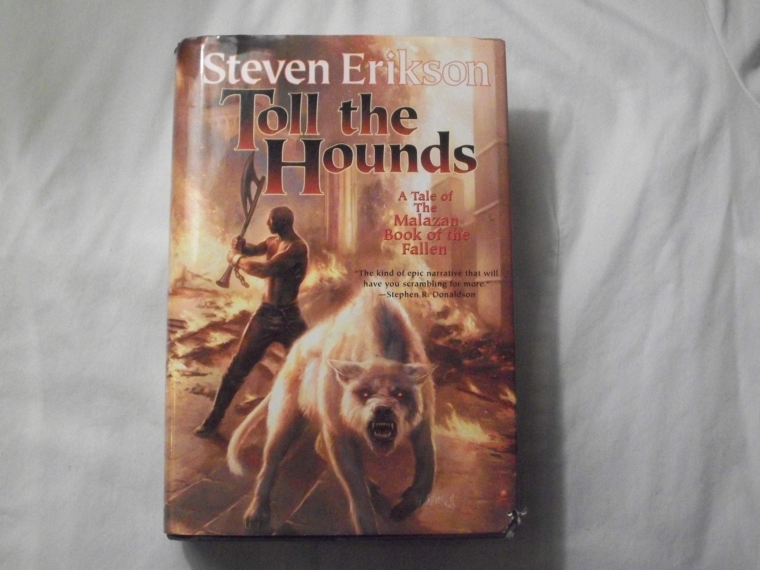 Toll The Hounds: Book Eight Of The Malazan Book Of The Fallen
