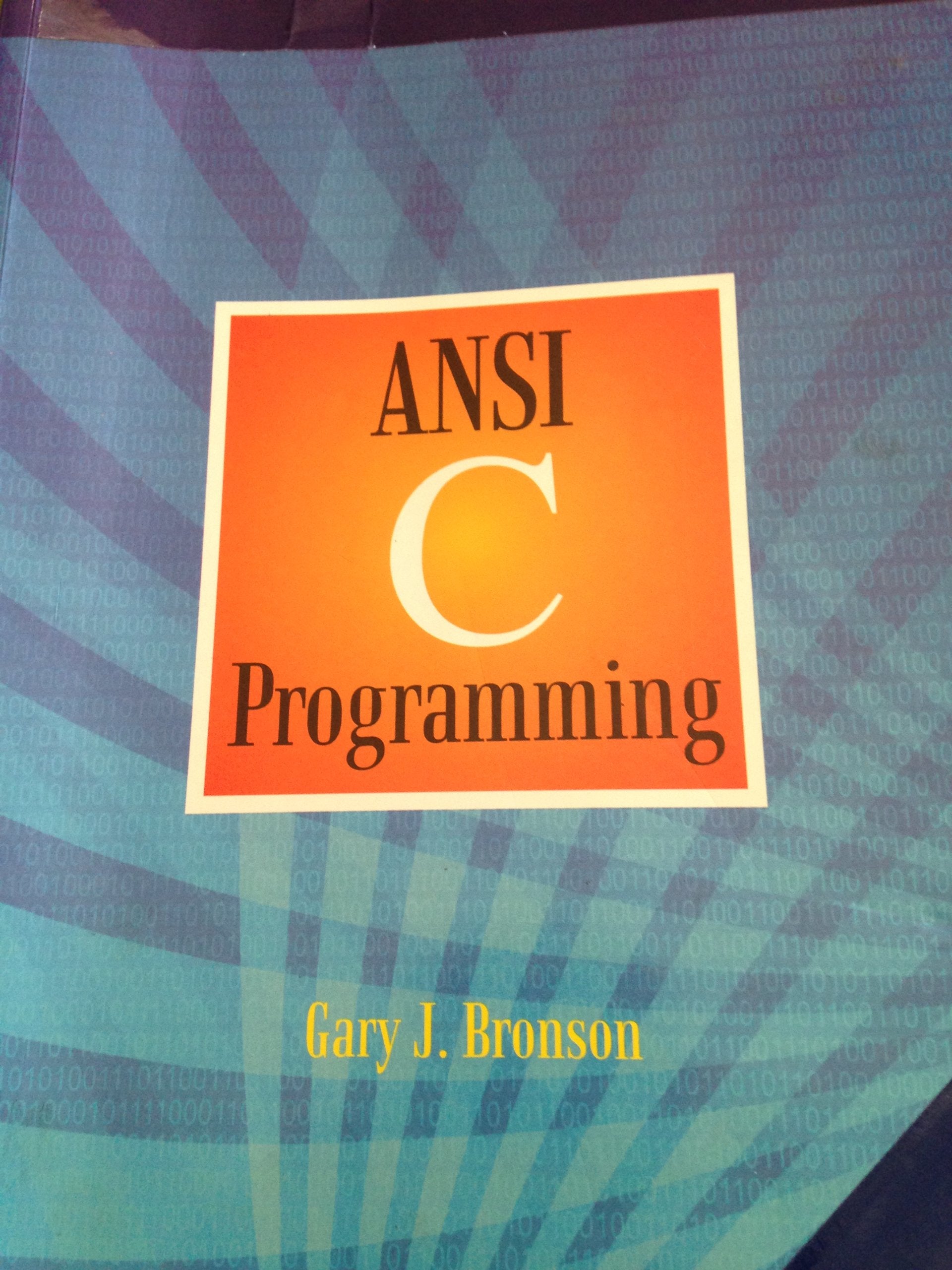 A First Book of ANSI C, Fourth Edition (Introduction to Programming),New
