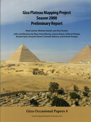 Giza Plateau Mapping Project Season 2008 Preliminary Report (Giza Occasional Papers),Used