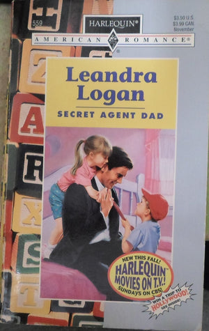 Secret Agent Dad (Harlequin American Romance, No. 559),Used