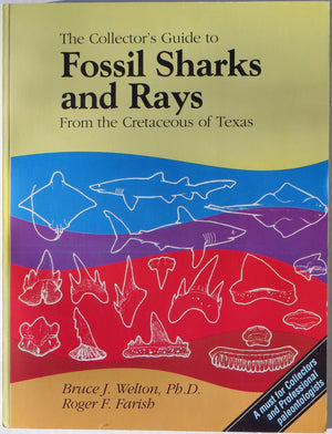 The collector's guide to fossil sharks and rays from the Cretaceous of Texas,Used