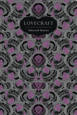 Lovecraft: Selected Stories (Chiltern Classic)