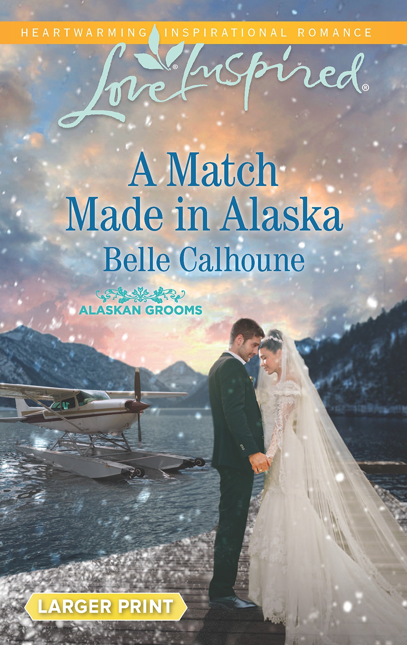 A Match Made in Alaska (Alaskan Grooms, 3),Used