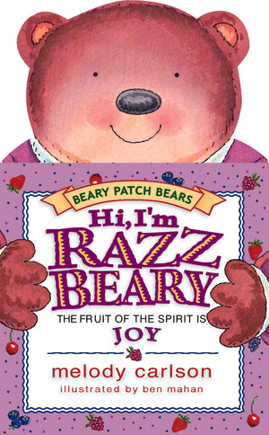 Hi, I'm Razzbeary: The Fruit of the Spirit Is Joy (Children: Preschool),Used