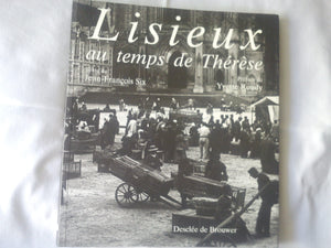 Lisieux au temps de Therese (DDB.CHRISTIANIS) (French Edition),Used