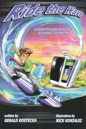 Ride The Wave A Stepbystep Guide For Success As An Enagic Distributor
