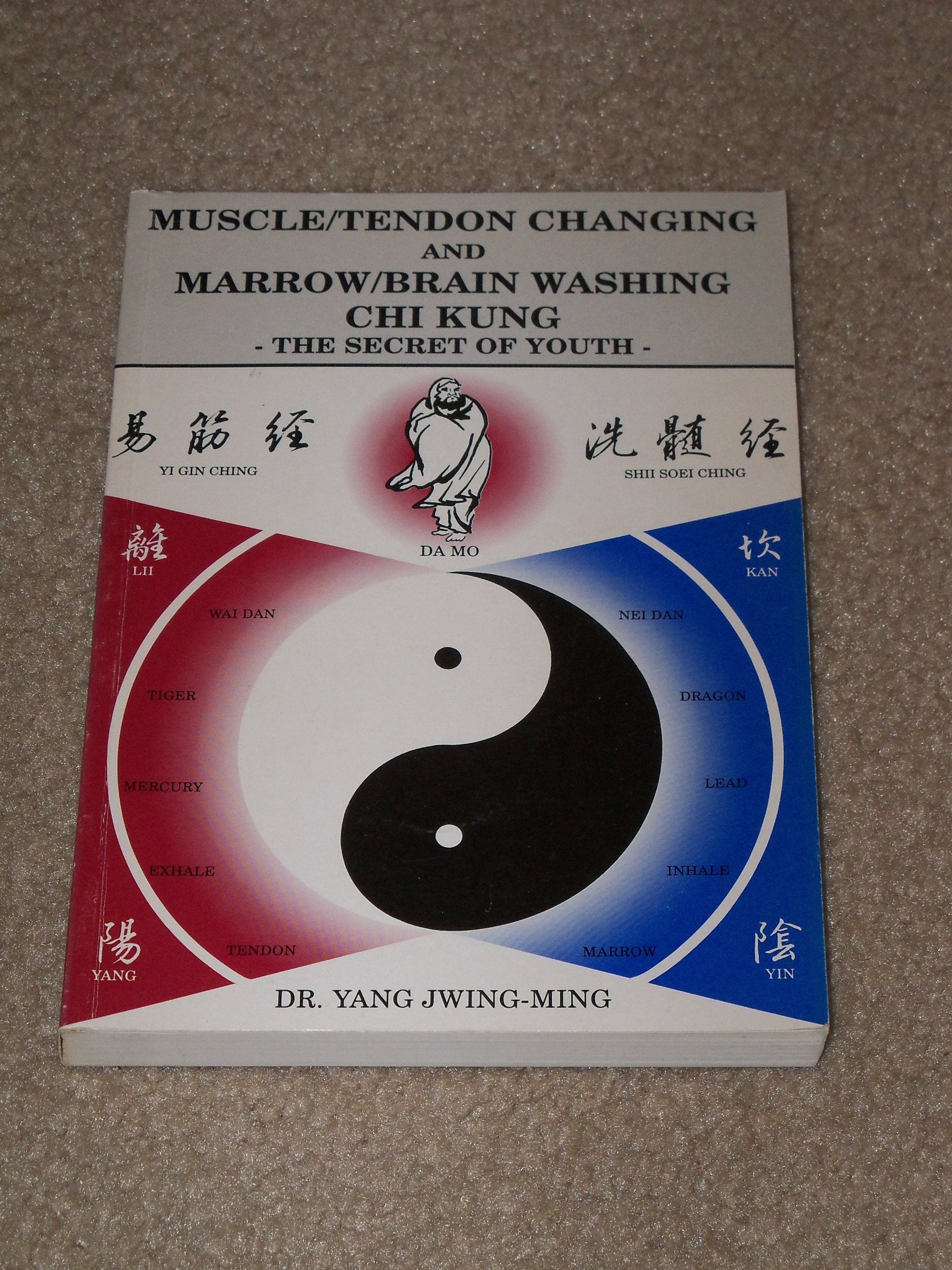 Muscle/Tendon Changing And Marrow/Brain Washing Chi Kung: The Secret Of Youth,Used