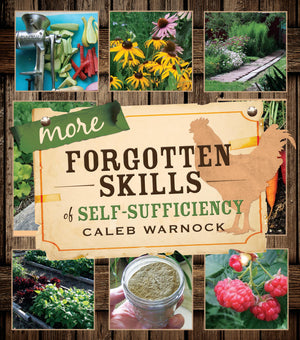 More Forgotten Skills of SelfSufficiency [Paperback] Caleb Warnock,Used