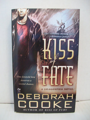 Kiss of Fate (Dragonfire, Book 3),Used