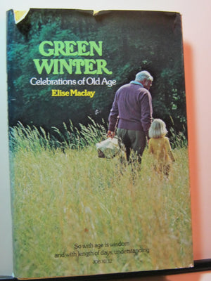 Green Winter: Celebrations of Old Age,Used