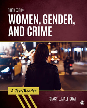 Women, Gender, and Crime: A Text/Reader (SAGE Text/Reader Series in Criminology and Criminal Justice),Used