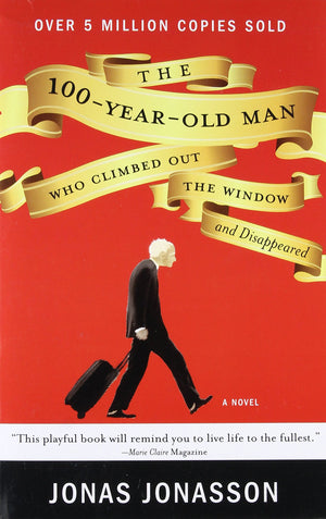 The 100YearOld Man Who Climbed Out the Window and Disappeared