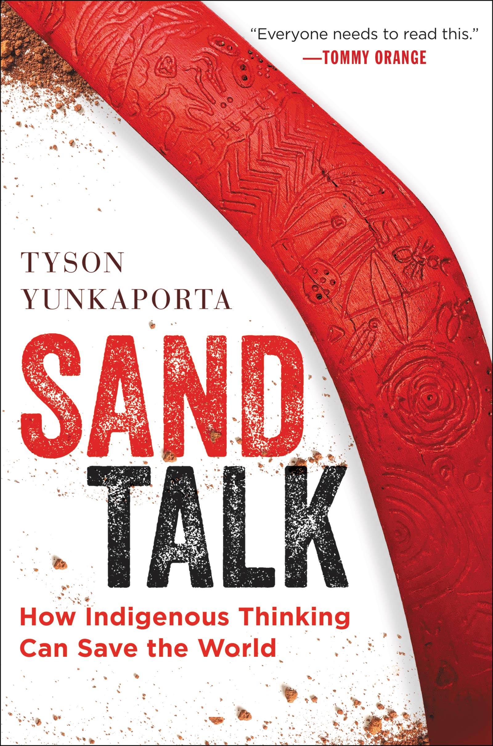 Sand Talk: How Indigenous Thinking Can Save The World,Used