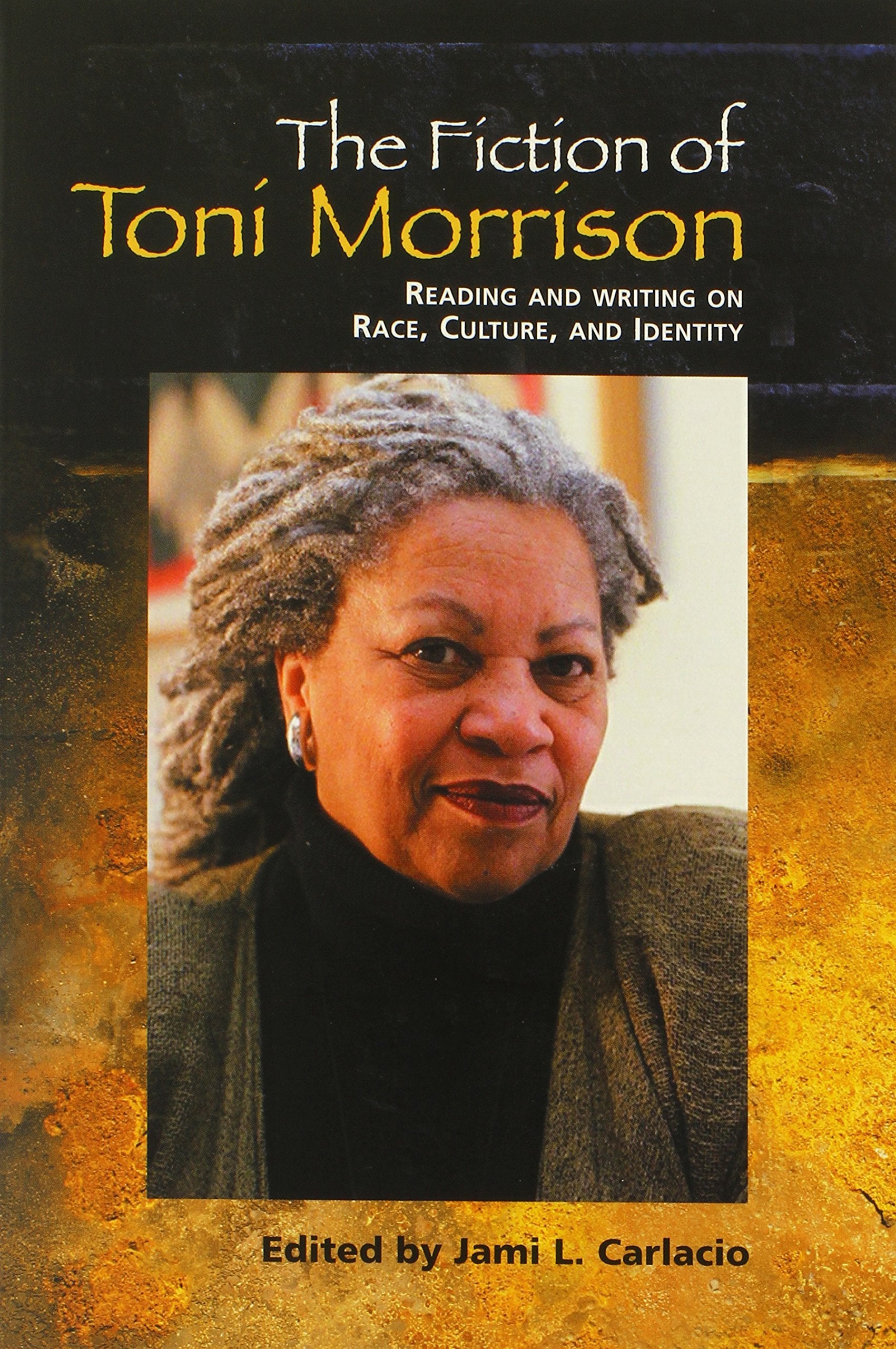The Fiction Of Toni Morrison: Reading And Writing On Race, Culture, And Identity-new
