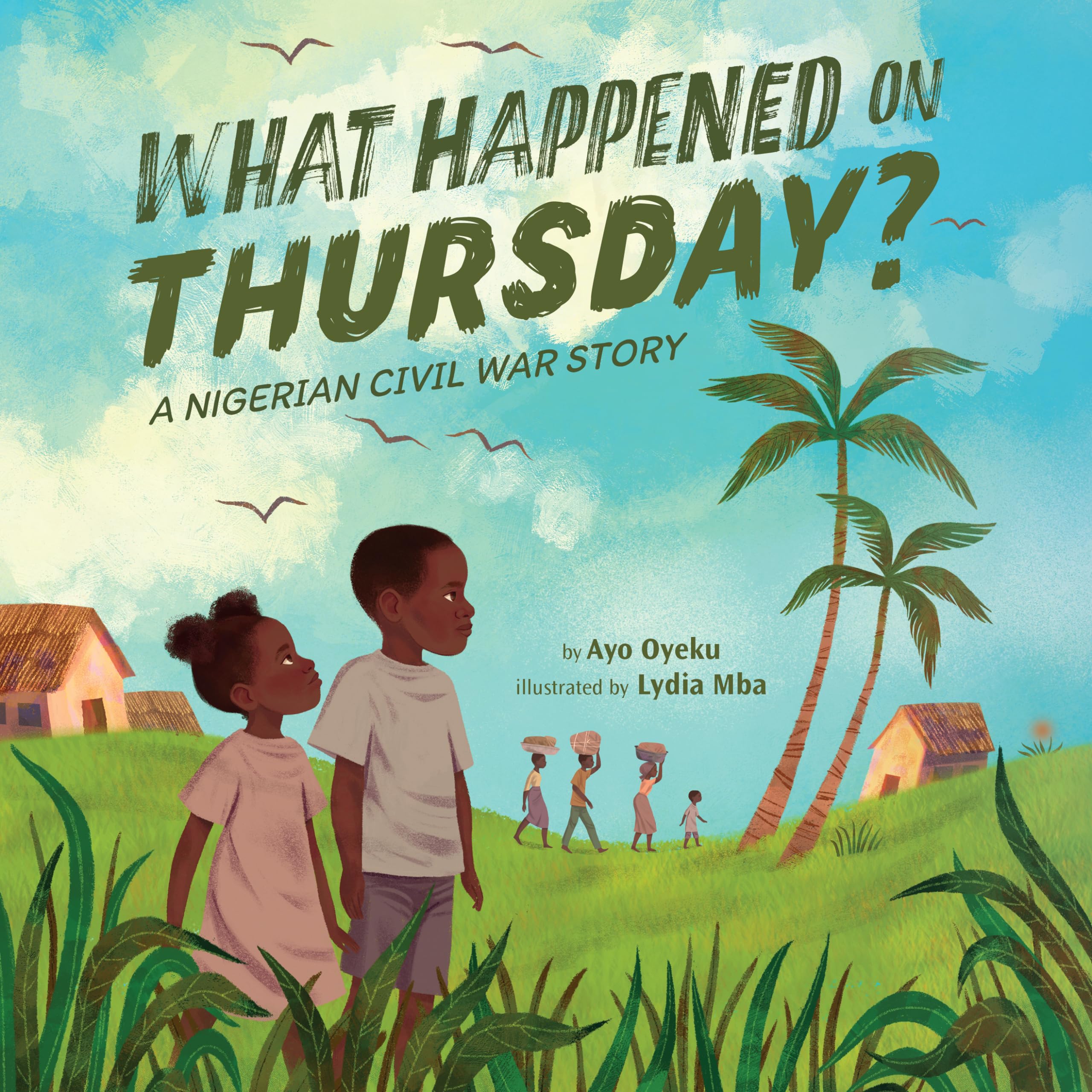 What Happened on Thursday?: A Nigerian Civil War Story,New