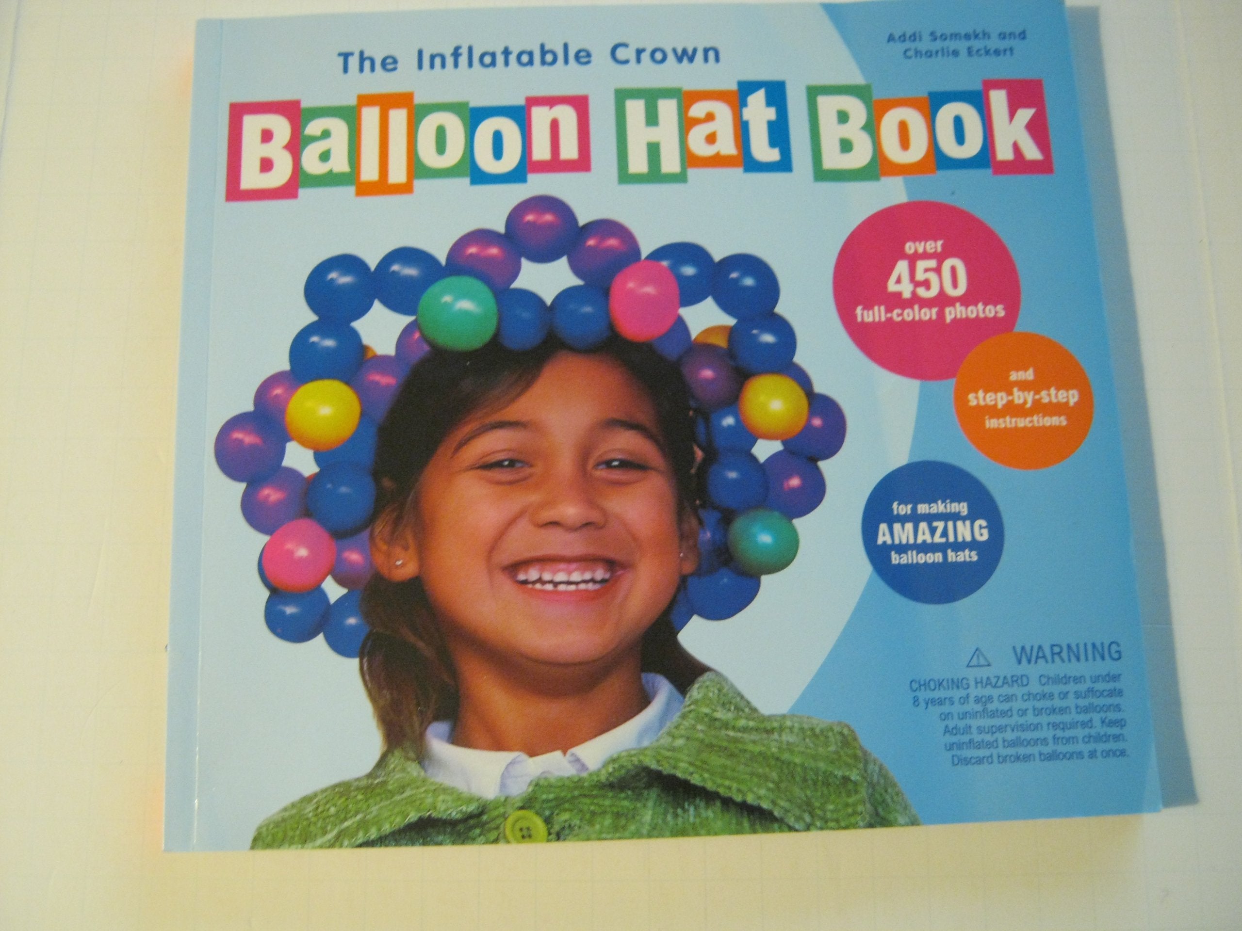 Inflatable Crown Balloon Hat Book, The,Used