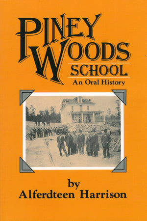 Piney Woods School: An Oral History,Used