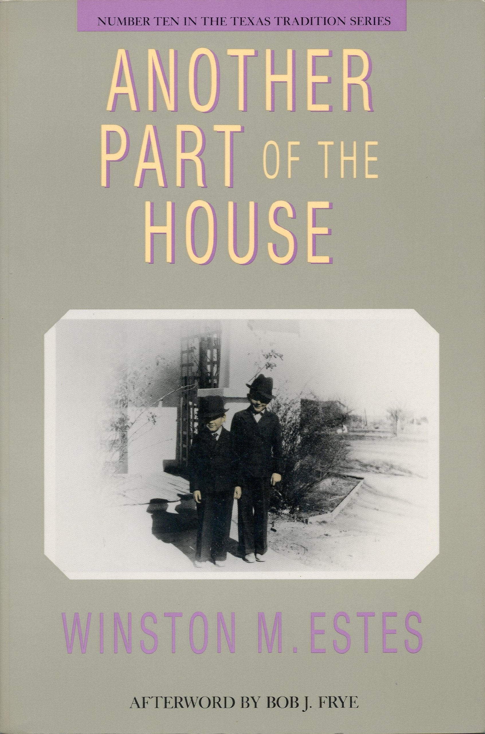Another Part Of The House (Texas Tradition Series) (Volume 10),Used