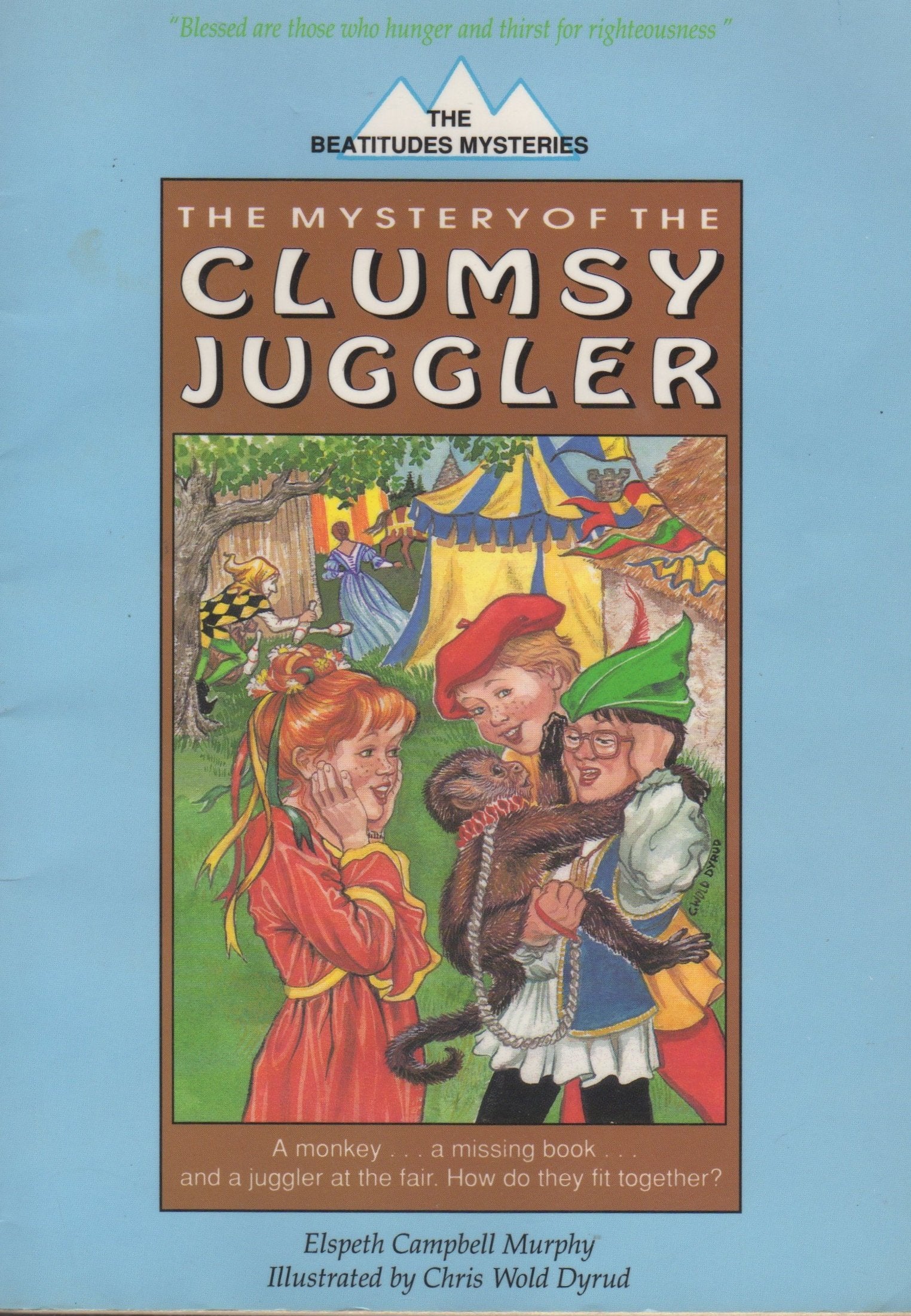 The Beatitudes Mysteries: The Mystery of the Clumsy Juggler,Used