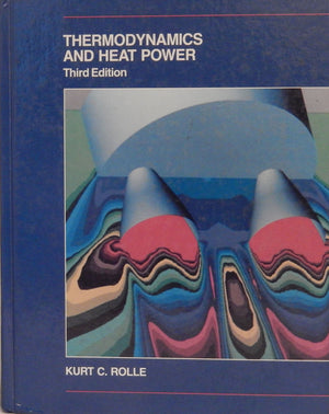 Thermodynamics And Heat Power (Merrill Series In Mechanical, Industrial, And Civil Technology)