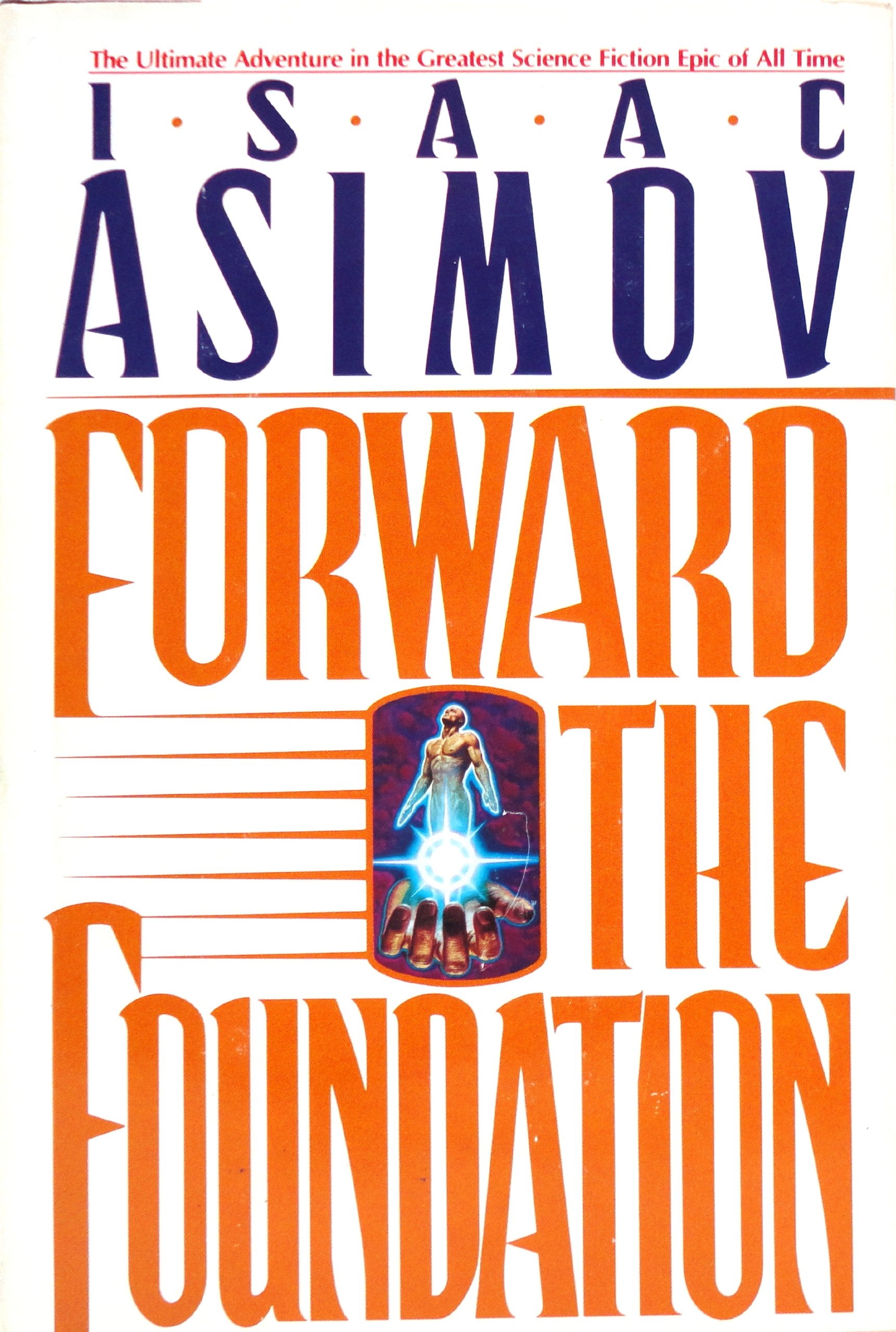 Forward the Foundation (Foundation Novels),New