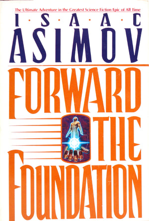 Forward the Foundation (Foundation Novels),New