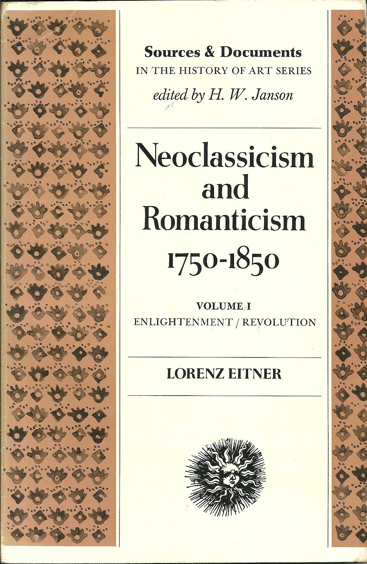 Neoclassicism and Romanticism, 17501850, Vol. 1: Enlightenment/Revolution (Sources and Documents in the History of Art),Used