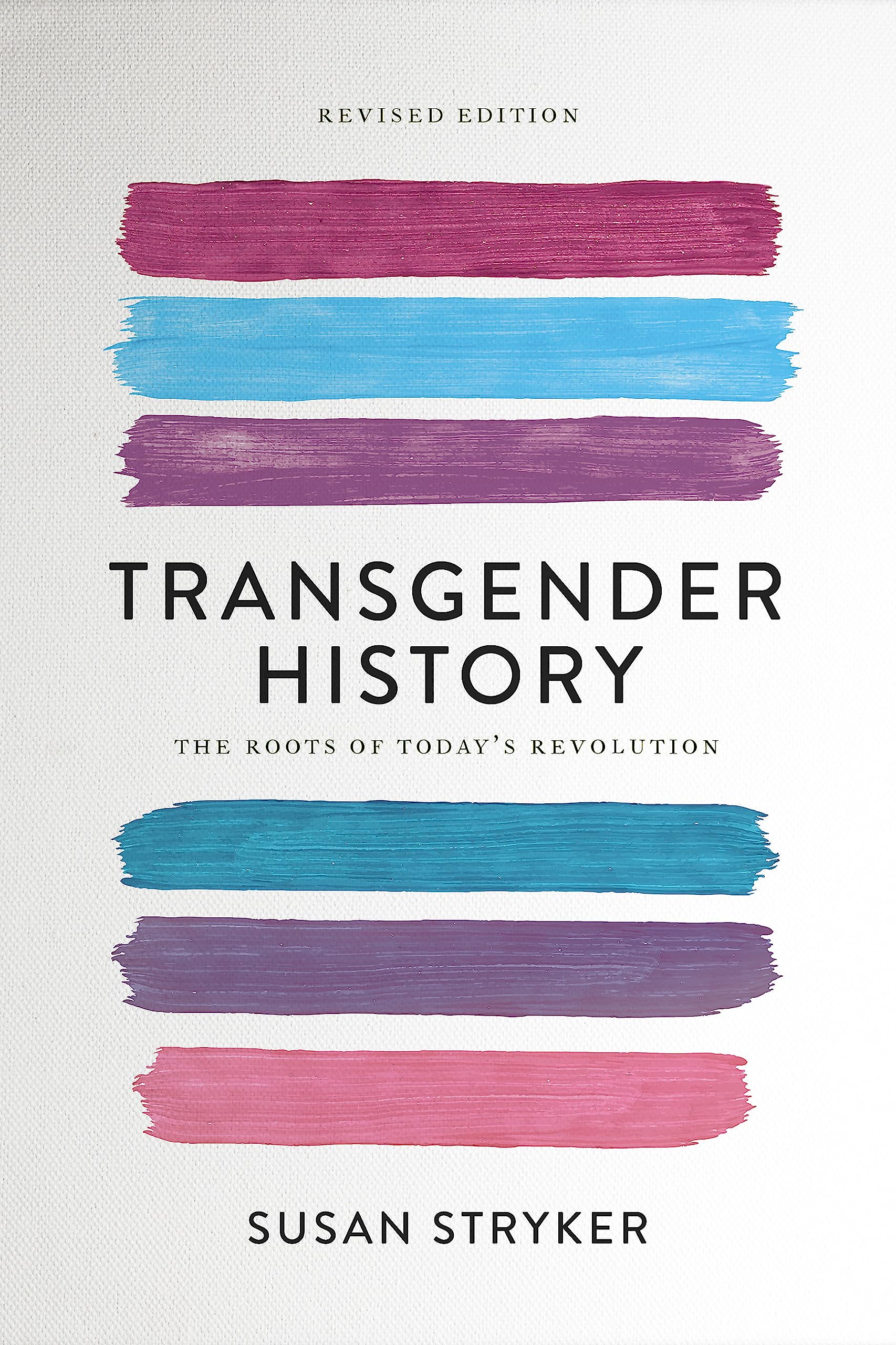 Transgender History, Second Edition: The Roots Of Today'S Revolution (Seal Studies)-used