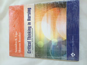 Critical Thinking In Nursing: A Cognitive Skills Workbook,New