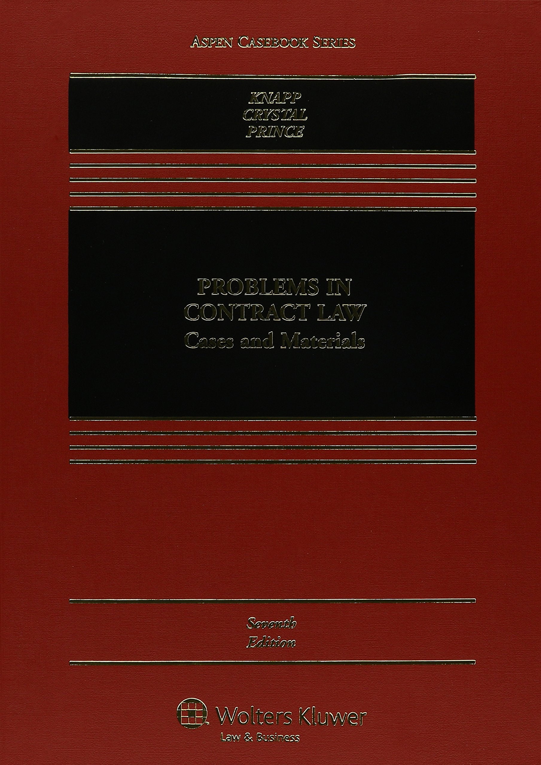 Problems in Contract Law: Cases and Materials, Seventh Edition (Aspen Casebook Series),Used