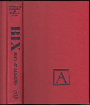 Bix: Man and Legend,New