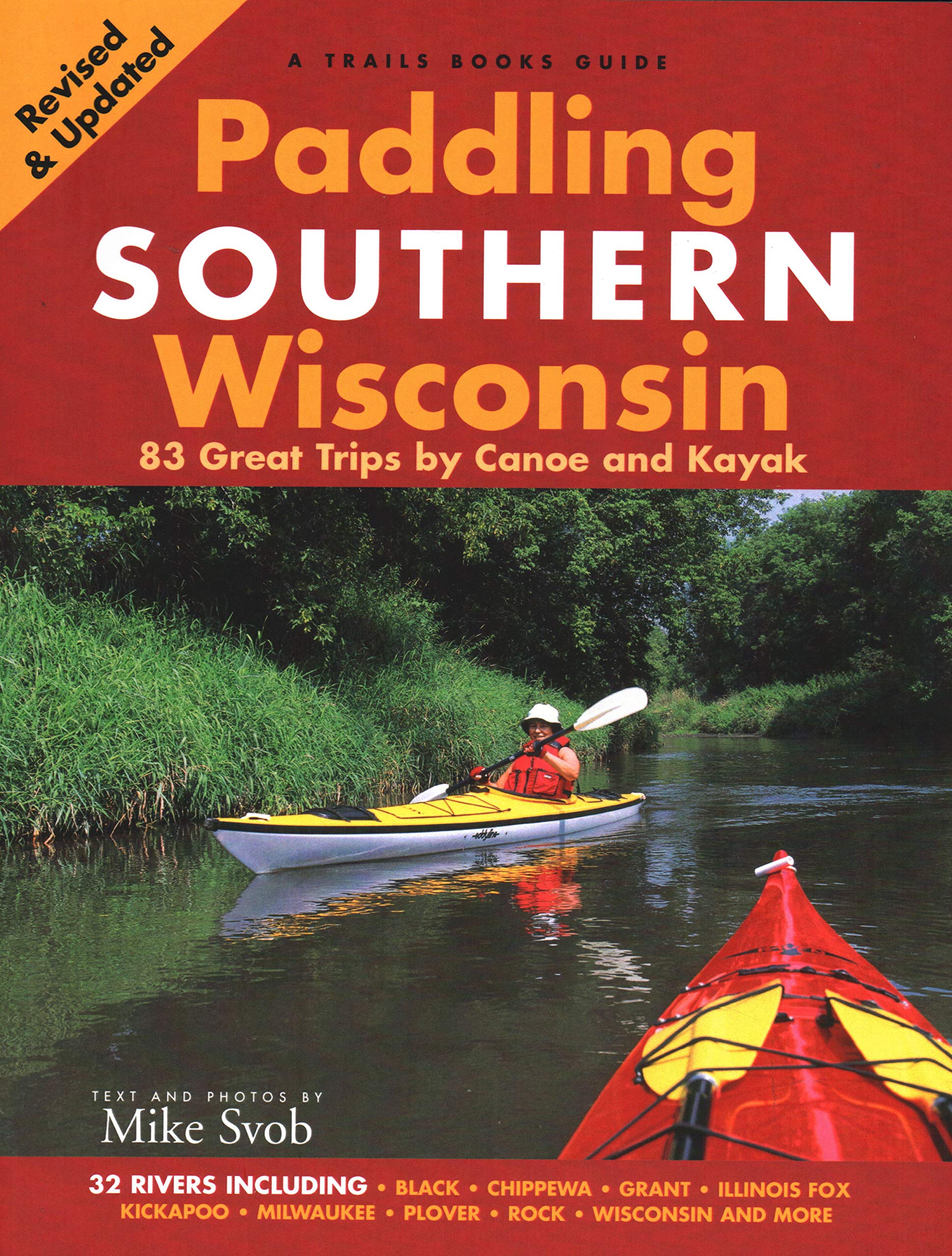 Paddling Southern Wisconsin: 83 Great Trips by Canoe And Kayak,Used