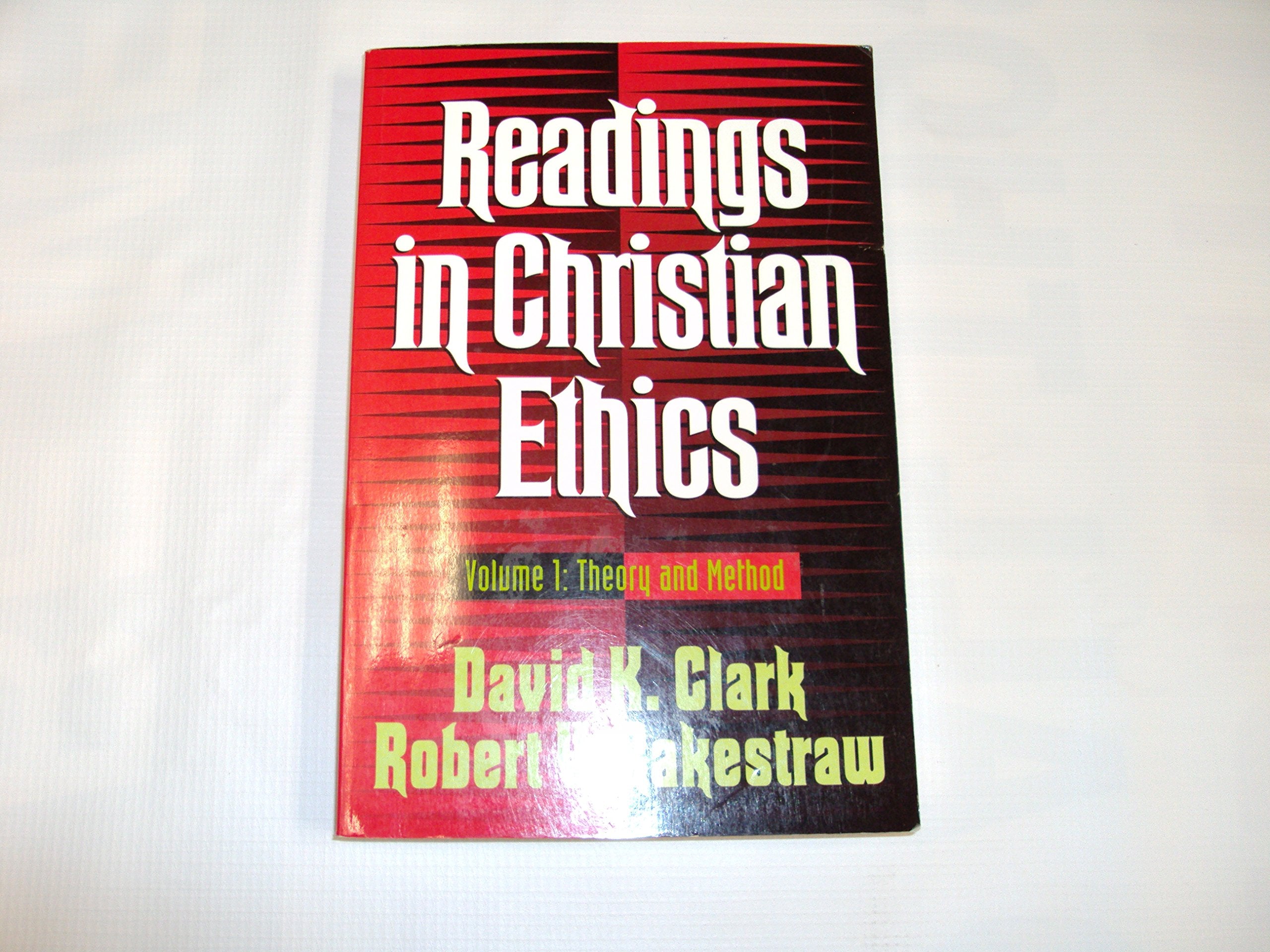Readings In Christian Ethics: Theory And Method,New