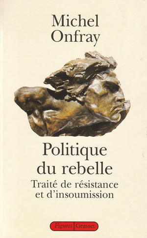 Politique du rebelle,Used