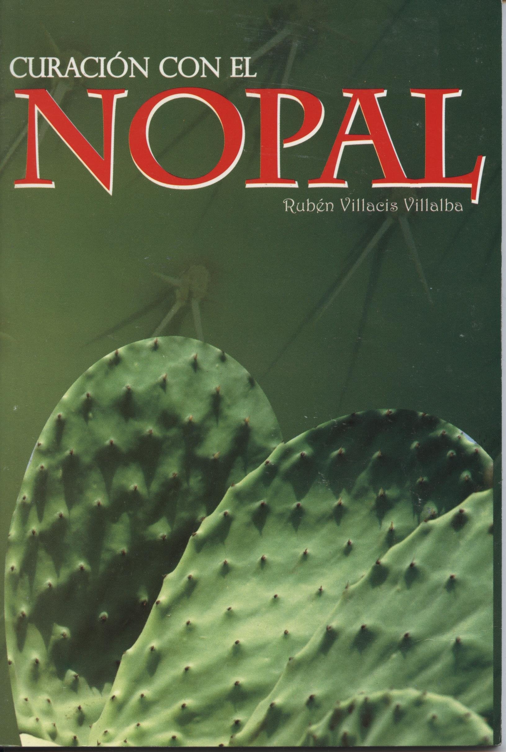 Curacion con el Nopal (Spanish Edition),Used
