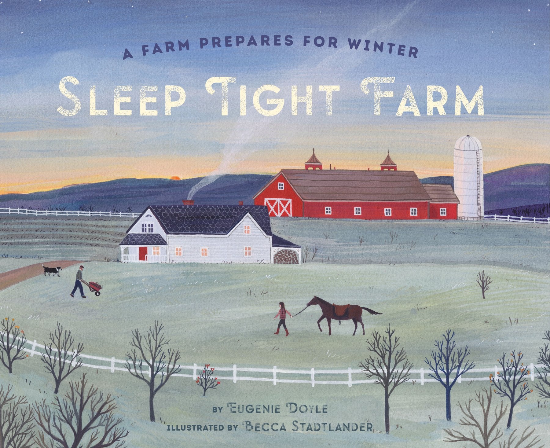 Sleep Tight Farm: A Farm Prepares for Winter,Used